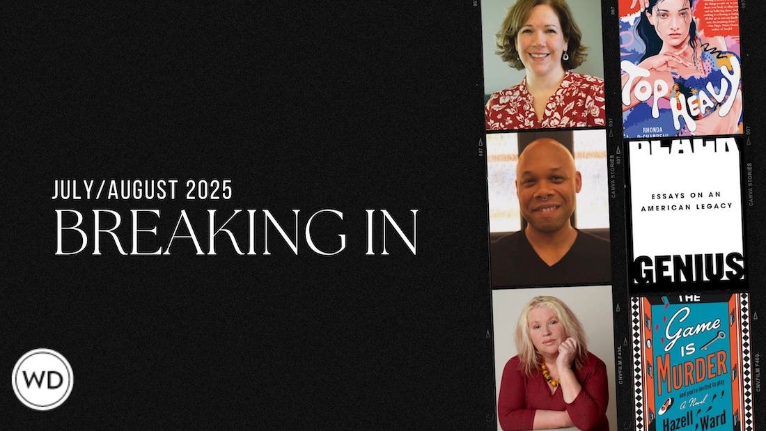 A promotional graphic for "BREAKING IN" for July/August 2025. It features a large black background with the text "JULY/AUGUST 2025" and "BREAKING IN" in white, elegant fonts on the left. On the right side, there's a collage of three headshots of diverse authors (one woman with brown hair smiling in a red floral top, one smiling Black man in a black v-neck, and one blonde woman with a red top and hand on chin) interspersed with three book covers. The book covers show diverse artwork and titles like "POP HEAVY," "ESSAYS ON AN AMERICAN LEGACY," and "THE GAME IS MURDER." The Writer's Digest "WD" logo in a red circle is in the bottom left corner.